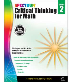 Spectrum Critical Thinking for Math, Grade 2 de Spectrum