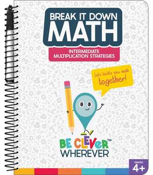 Break It Down Intermediate Multiplication Strategies Reference Book de Carson Dellosa Education