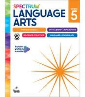 Spectrum Language Arts Workbook, Grade 5 de Spectrum