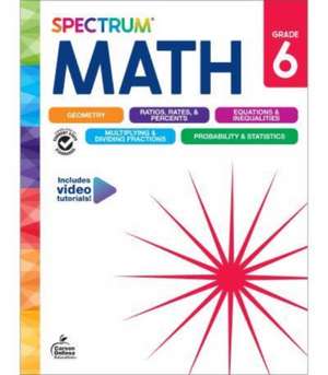 Spectrum Math Workbook, Grade 6 de Spectrum