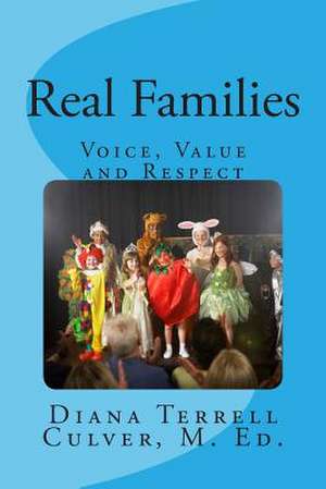 Real Families de Diana Terrell Culver M. Ed