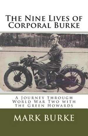 The Nine Lives of Corporal Burke de Mark Burke