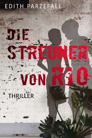 Die Streuner Von Rio