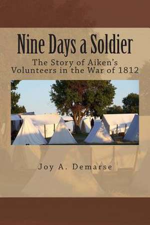 Nine Days a Soldier de Joy Demarse