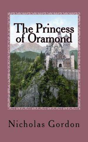 The Princess of Oramond de Nicholas Gordon