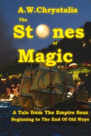 The Stones of Magic de MR a. W. Chrystalis