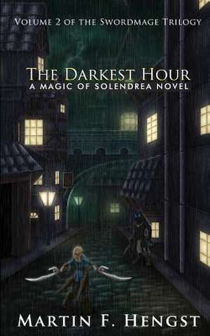 The Darkest Hour de Martin F. Hengst