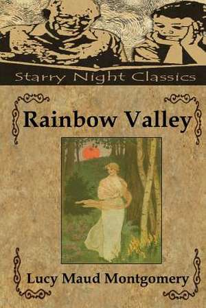 Rainbow Valley de Lucy Maud Montgomery