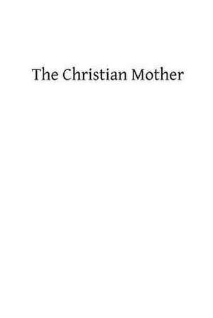 The Christian Mother de Rev W. Kramer