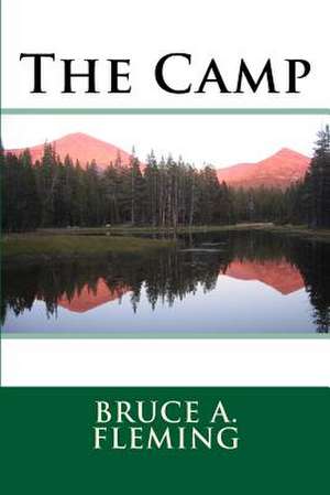 The Camp de Bruce A. Fleming