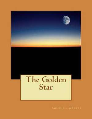 The Golden Star de Yolanda Walker