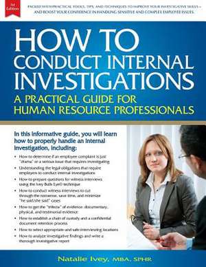 How to Conduct Internal Investigations de Natalie Ivey