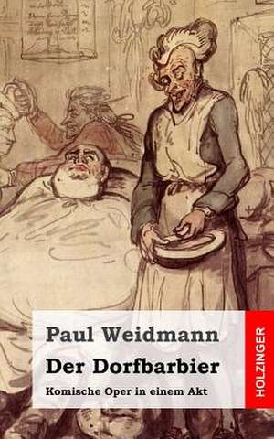 Der Dorfbarbier de Paul Weidmann