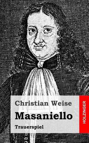 Masaniello de Christian Weise