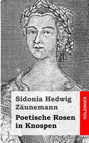 Poetische Rosen in Knospen de Sidonia Hedwig Zaunemann