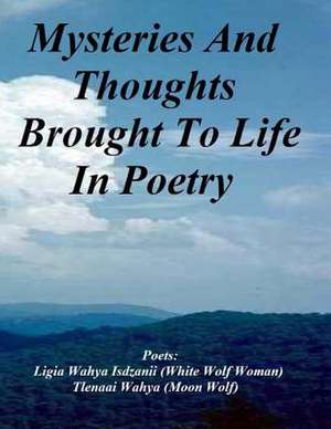 Mysteries and Thought Brought to Life in Poetry de Ligia Wahya Isdzanii