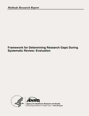 Framework for Determining Research Gaps During Systematic Review de U. S. Department of Heal Human Services