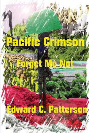 Pacific Crimson - Forget Me Not de Patterson, Edward C.