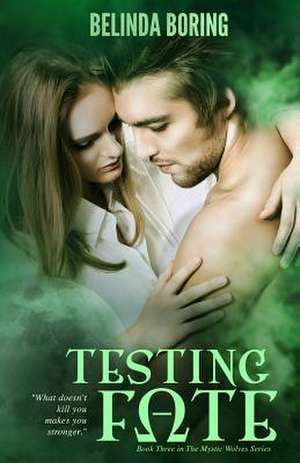 Testing Fate de Belinda Boring