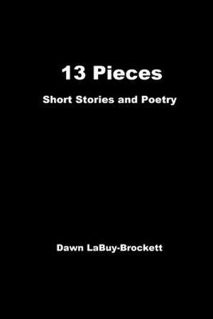 13 Pieces de Dawn Labuy-Brockett