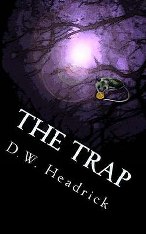 The Trap de D. W. Headrick