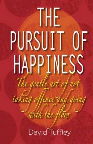 The Pursuit of Happiness de David Tuffley