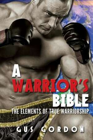 A Warrior's Bible de Gus Gordon