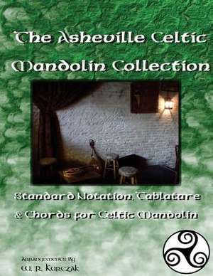 The Asheville Celtic Mandolin Collection de W. R. Kurczak