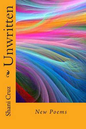 Unwritten de Shani Cruz