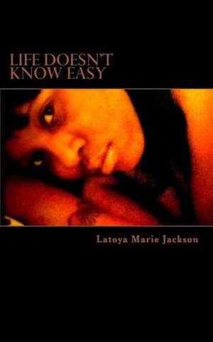 Life Doesn't Know Easy: Condorito 4 de Latoya Marie Jackson