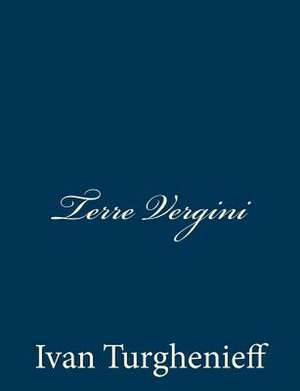 Terre Vergini de Ivan Turghenieff