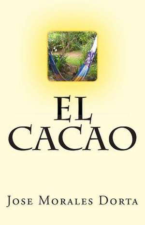 El Cacao de Jose Morales Dorta