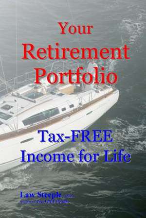 Your Retirement Portfolio de Law Steeple Mba