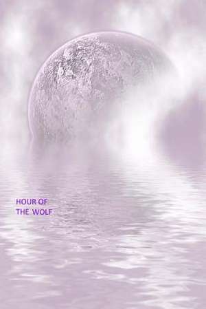 Hour of the Wolf de William O'Connor