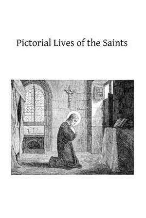 Pictorial Lives of the Saints de John Gilmary Shea LLD