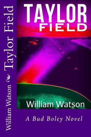 Taylor Field de William Watson