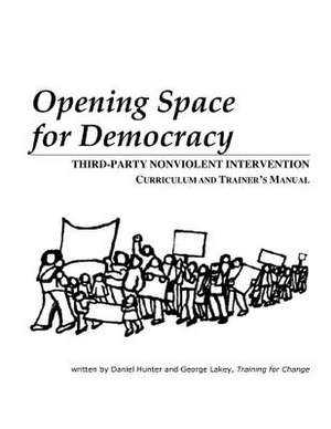 Opening Space for Democracy de Daniel Hunter