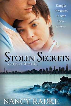 Stolen Secrets de Nancy L. Radke