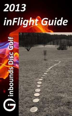 2013 Inflight Guide de Brian C. Rogers