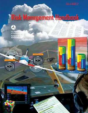 Risk Management Handbook de U. S. Department of Transportation Faa