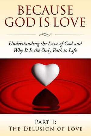 Because God Is Love de Fersen Perera