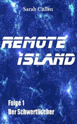 Remote Island de Sarah Cullen