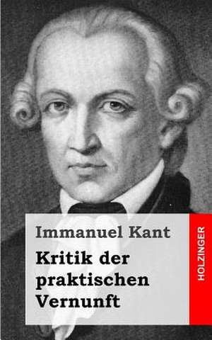 Kritik Der Praktischen Vernunft de Immanuel Kant