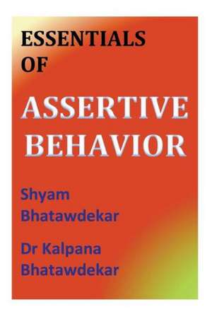 Essentials of Assertive Behavior: Ricky, Mein Action-Engel de Shyam Bhatawdekar