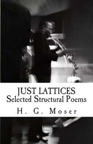 Just Lattices de H. G. Moser