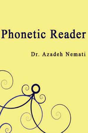 Phonetic Reader de Dr Azadeh Nemati