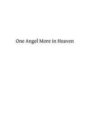 One Angel More in Heaven de St Francis De Sales