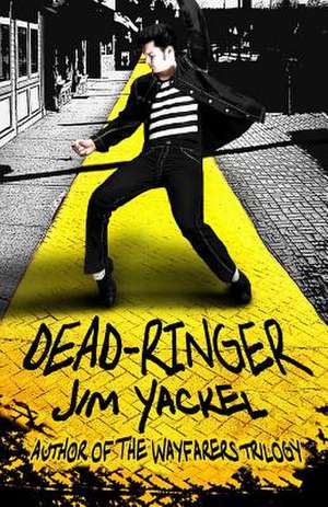 Dead-Ringer de Jim Yackel