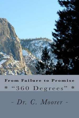 From Failure to Promise de Dr C. Moorer