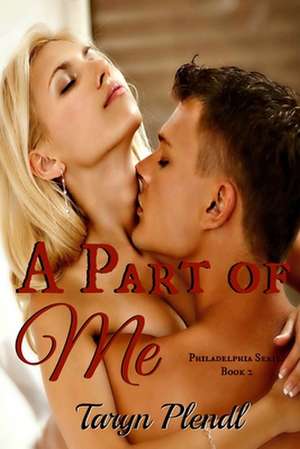 A Part of Me de Taryn Plendl